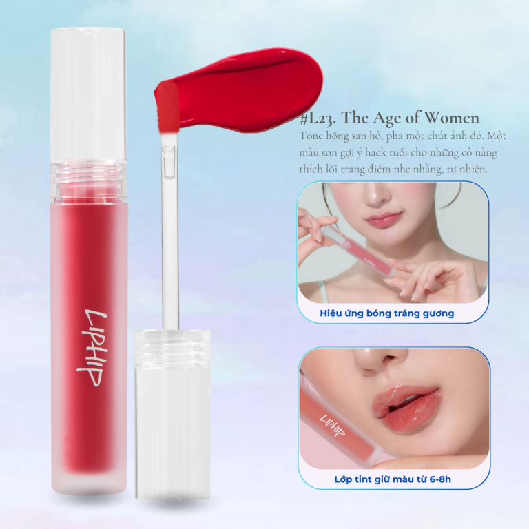 #L23 LIPHIP Glossy Tint - Son Tint Bóng hiệu ứng tráng gương - The Age of Women - Hồng san hô ánh đỏ